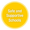 Safe and Supportive Schools